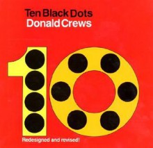 Ten Black Dots, Vol. 1 - Donald Crews