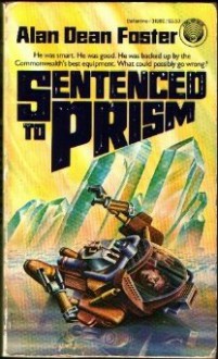 Sentenced to Prism - Alan Dean Foster