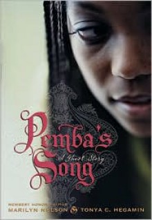 Pemba's Song: A Ghost Story - Marilyn Nelson, Tonya C. Hegamin