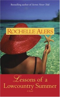 Lessons of a Lowcountry Summer - Rochelle Alers