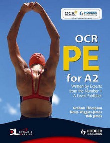 Ocr Pe For A2 - Graham Thompson, Rob James, Nesta Wiggins-James