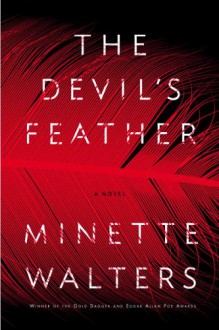 The Devil's Feather - Minette Walters