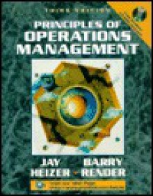 Principles of Operations Management - Jay H. Heizer, Barry Render