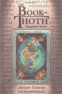 The Book of Thoth - Aleister Crowley, Frieda Harris