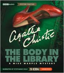 The Body in the Library - Stephanie Cole, Agatha Christie