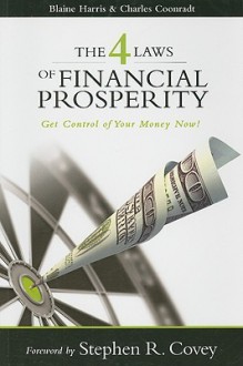 The 4 Laws of Prosperity: Principles of Financial Wellness - Blaine Harris