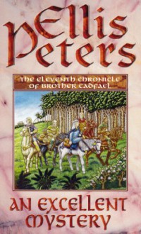 An Excellent Mystery (Cadfael, #11) - Ellis Peters