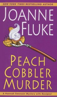 Peach Cobbler Murder - Joanne Fluke