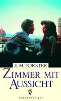 Zimmer mit Aussicht - E.M. Forster