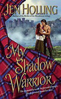 My Shadow Warrior - Jen Holling