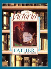 Victoria: Father Of My Heart - Linda Sunshine