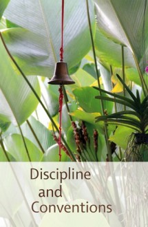 Discipline and Conventions of The Theravada Forest Tradition - Ajahn Sucitto