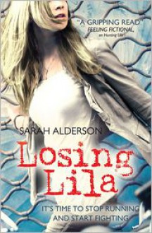 Losing Lila - Sarah Alderson