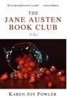 The Jane Austen Book Club - Karen Joy Fowler