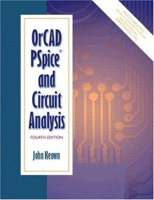 Or Cad Pspice And Circuit Analysis - John Keown