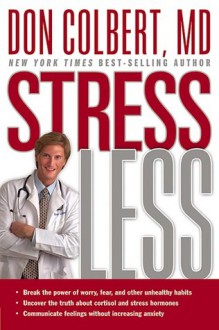 Stress Less - Don Colbert