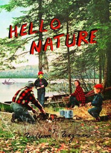 Hello Nature: How to Draw, Paint, Cook and Find Your Way - William Wegman