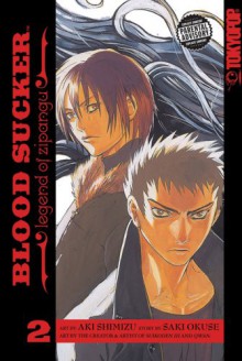 Blood Sucker: Legend of Zipangu, Volume 2 - Saki Okuse, Aki Shimizu