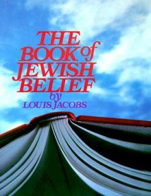 The Book of Jewish Belief - Louis Jacobs