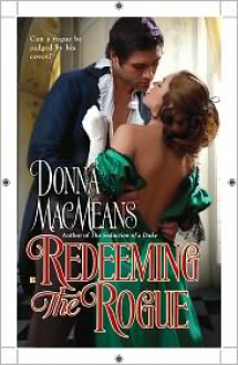 Redeeming the Rogue - Donna MacMeans