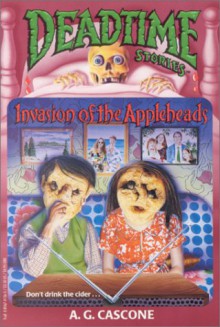 Invasion of the Appleheads - A.G. Cascone