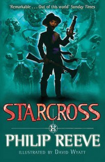 Starcross - Philip Reeve