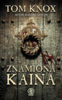 Znamiona Kaina - Tom Knox