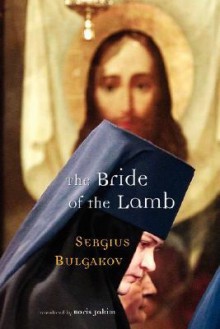 The Bride of the Lamb - Sergei Bulgakov