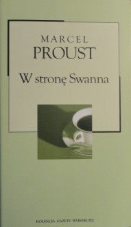 W stronę Swanna - Marcel Proust