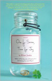 One for Sorrow, Two for Joy - Elise Juska