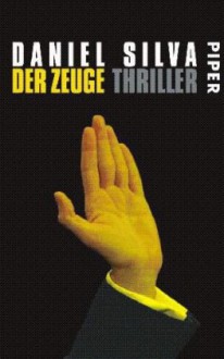 Der Zeuge - Wulf Bergner, Daniel Silva