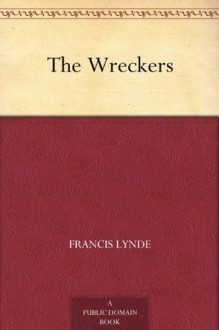 The Wreckers - Francis Lynde, Arthur E. Becher