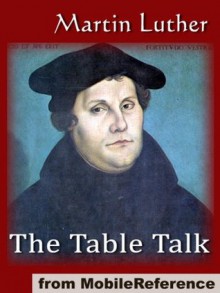 The Table Talk (mobi) - Martin Luther