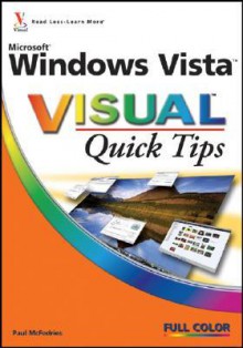 Microsoft Windows Vista Visual Quick Tips - Paul McFedries