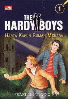 Harta Karun Rumah Menara (Hardy Boys, #1) - Franklin W. Dixon, Shandy Tan