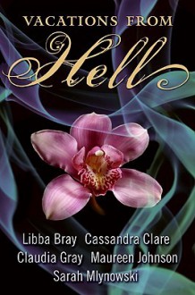 Vacations from Hell - Libba Bray