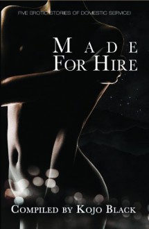 Made for Hire - Kyoko Church;Esmeralda Greene;Amélie Hope;Annabeth Leong;B.Z.R. Vukovina