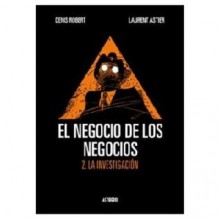 El negocio de los negocios (2. La investigación) - Denis Robert