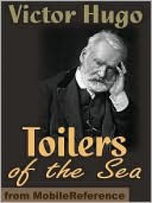 Toilers of the Sea - Victor Hugo