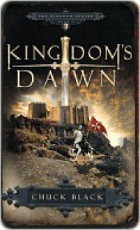 Kingdom's Dawn (Kingdom Series, #1) - Chuck Black