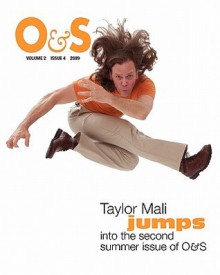 O&s: Summer Volume 2, Issue 4, 2009 - Taylor Mali, Grace Cavalieri, William Stobb, Didi Menendez, Peter Dressel