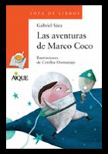 Las aventuras de Marco Coco - Gabriel Saez