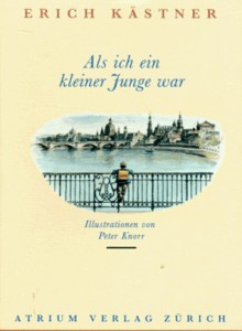 Als ich ein kleiner Junge war - Erich Kästner