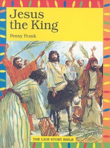 Jesus the King - Penny Frank