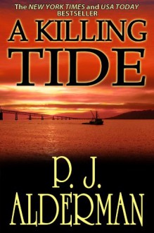 A Killing Tide - P.J. Alderman
