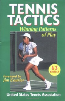 Tennis Tactics: Winning Patterns of Play - United States Tennis Association