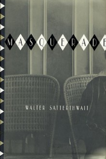 Masquerade - Walter Satterthwait