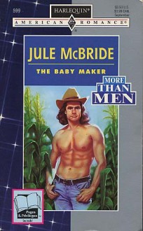 The Baby Maker - Jule McBride