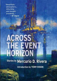 Across the Event Horizon - Mercurio D. Rivera