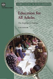 Education for All Adults: The Forgotten Challenge - John Oxenham